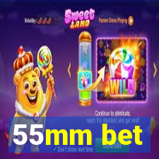 55mm bet